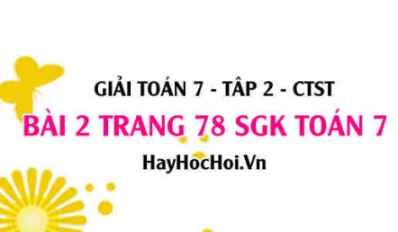 Giải bài 2 trang 78 Toán 7 tập 2 SGK Chân trời sáng tạo